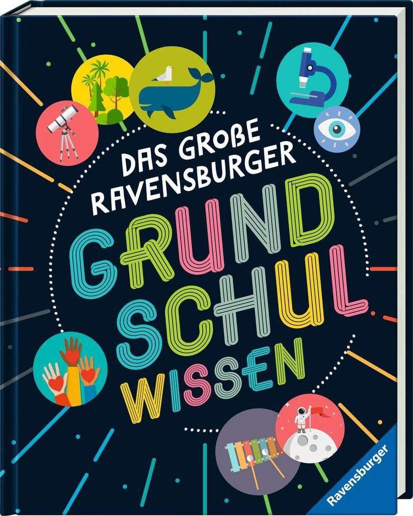 Das große Ravensburger Grundschulwissen - ein umfangreiches Lexikon für Schule und Freizeit