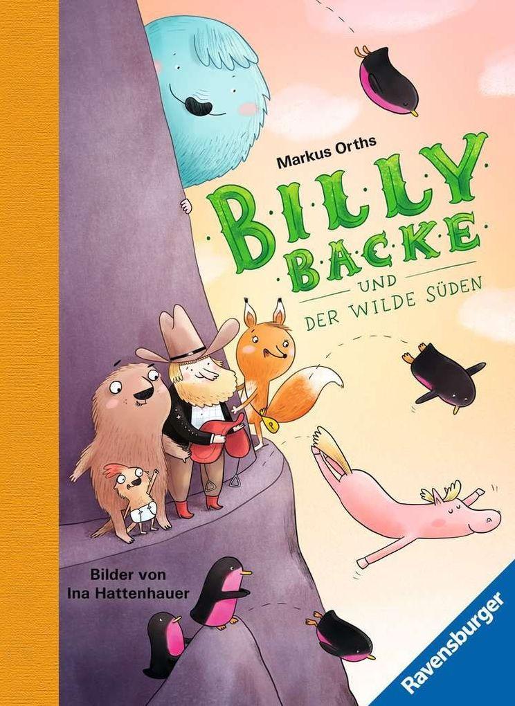 Billy Backe, Band 3: Billy Backe und der Wilde Süden (tierisch witziges Vorlesebuch für die ganze Familie)