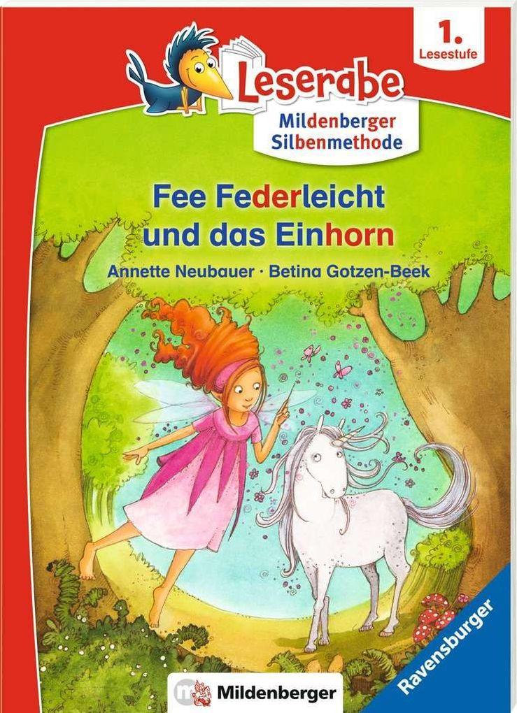 Fee Federleicht und das Einhorn - Leserabe ab 1. Klasse - Erstlesebuch für Kinder ab 6 Jahren (mit Mildenberger Silbenmethode)