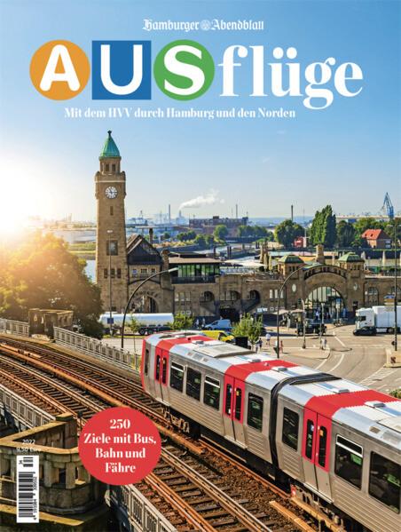 Ausflüge. Mit dem HVV durch Hamburg und den Norden