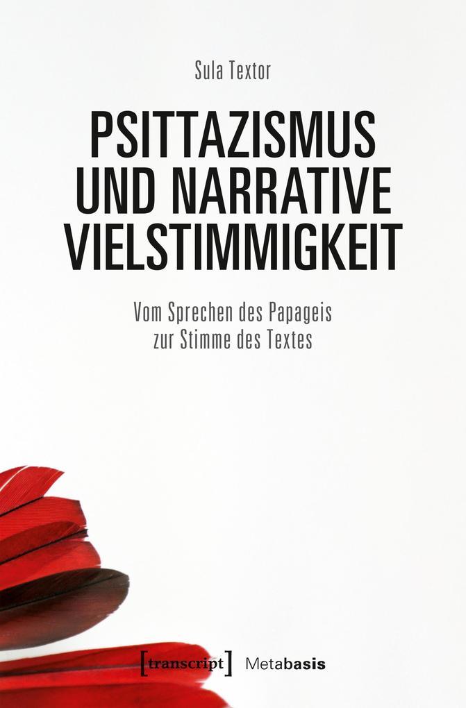 Psittazismus und narrative Vielstimmigkeit