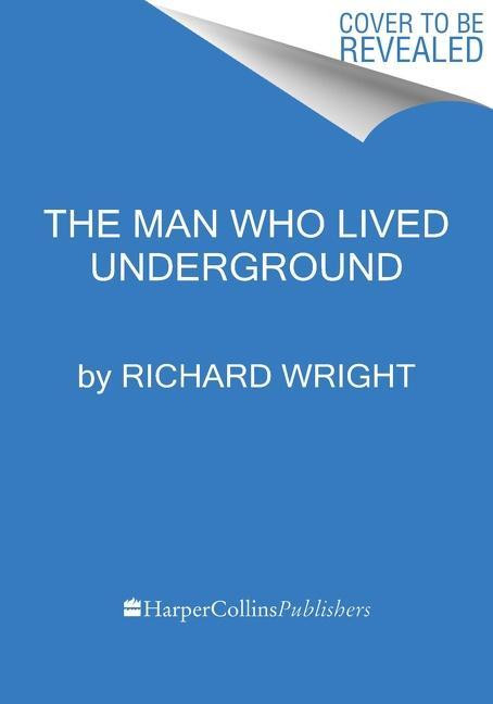 The Man Who Lived Underground