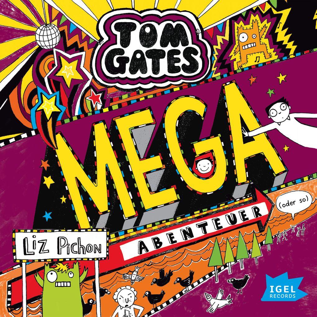 Tom Gates 13. Mega-Abenteuer (oder so)