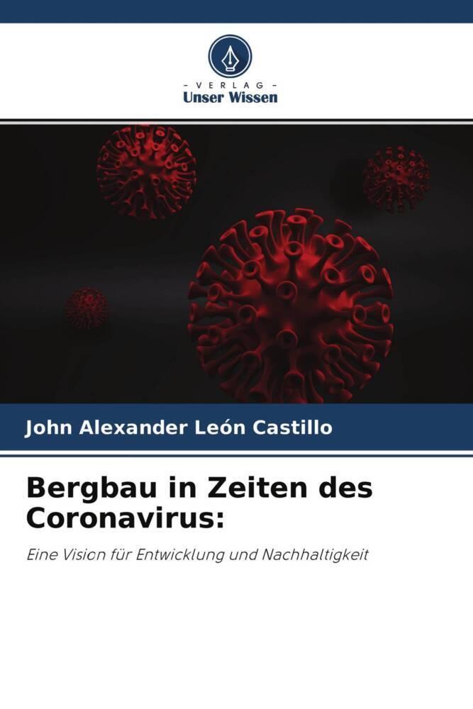 Bergbau in Zeiten des Coronavirus: