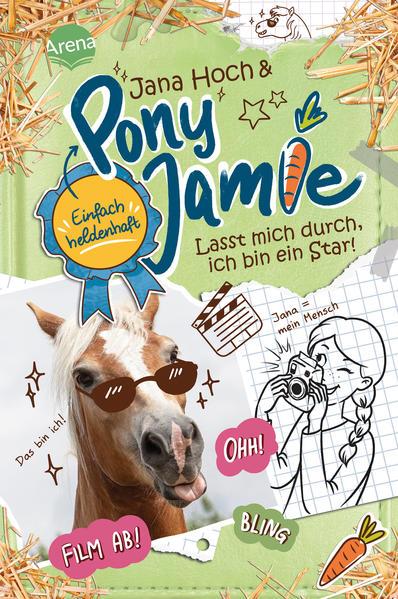 Pony Jamie - Einfach heldenhaft! (3). Lasst mich durch, ich bin ein Star!