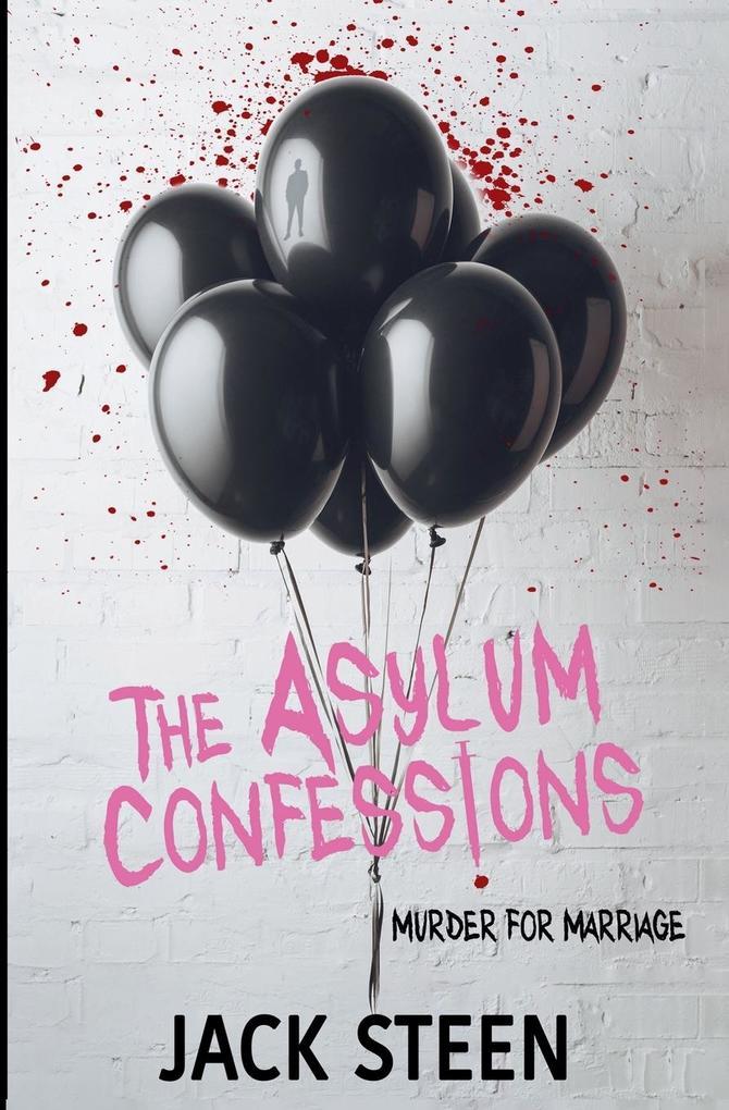 The Asylum Confessions