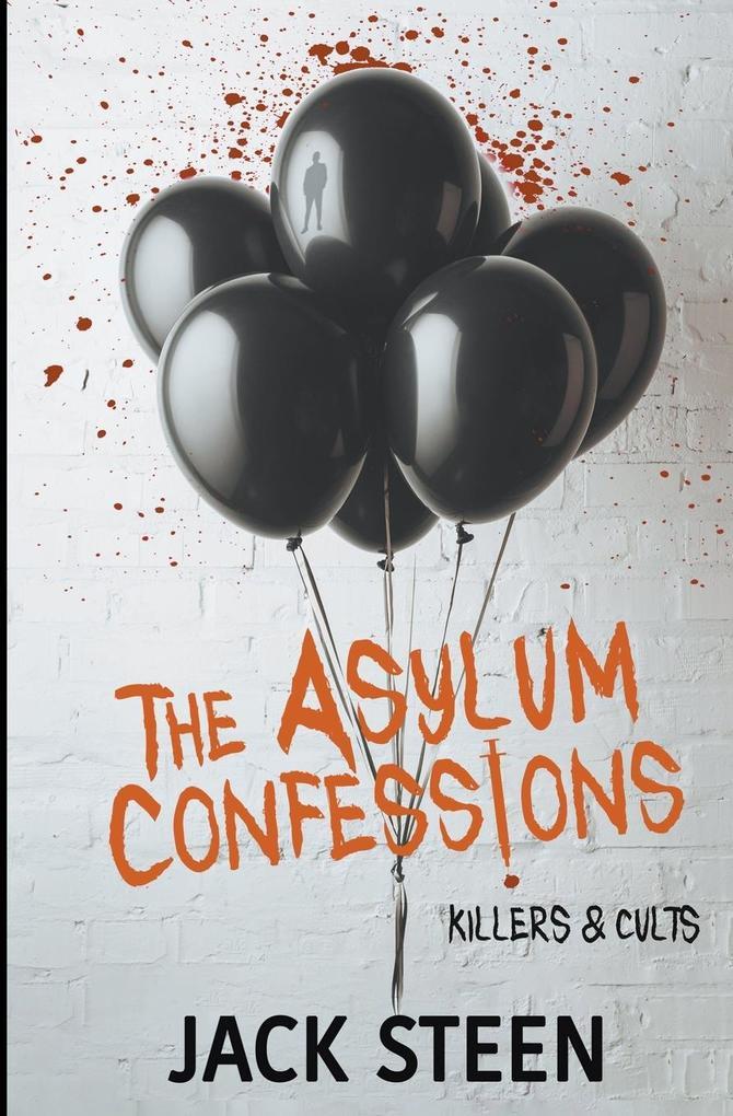 The Asylum Confessions