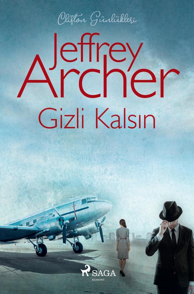 Gizli Kalsn (Clifton Günlükleri: Bölüm 3)