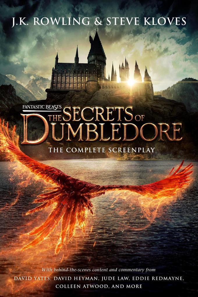 Fantastic Beasts: The Secrets of Dumbledore - The Original Screenplay