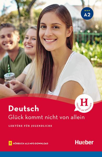 Glück kommt nicht von allein