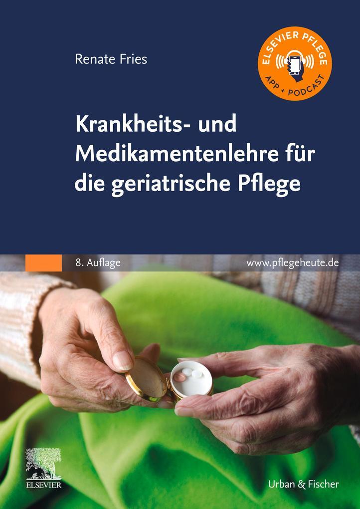 Krankheits- und Medikamentenlehre für die Altenpflege