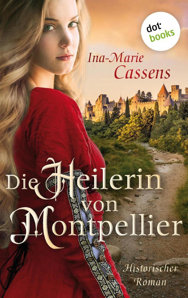 Die Heilerin von Montpellier