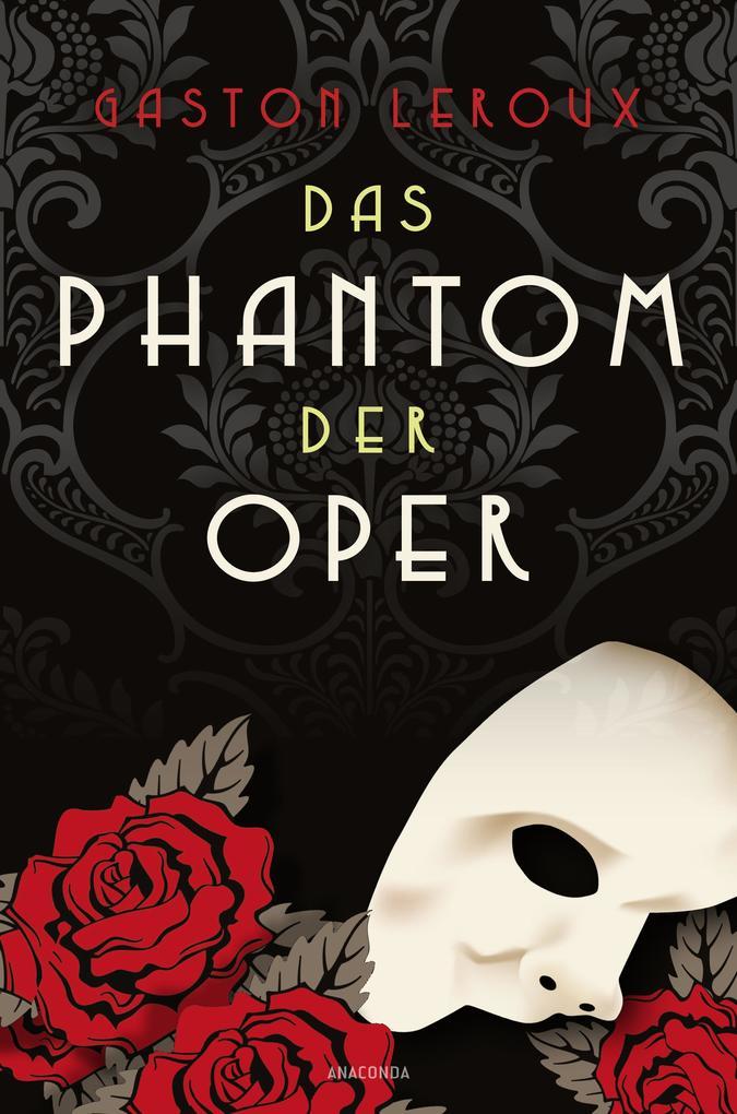 Das Phantom der Oper. Roman