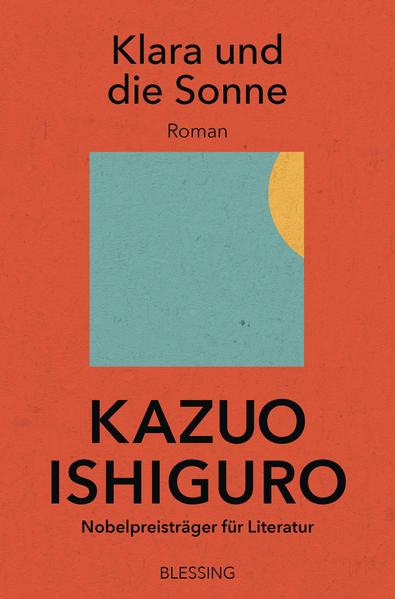 4. Kazuo Ishiguro: Klara und die Sonne