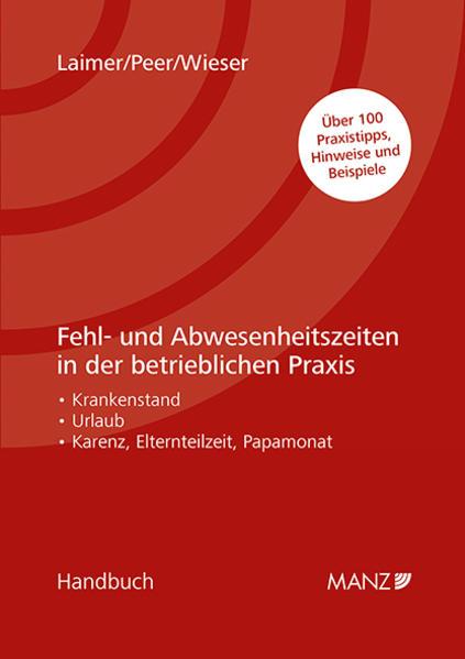 Fehl- und Abwesenheitszeiten in der betrieblichen Praxis