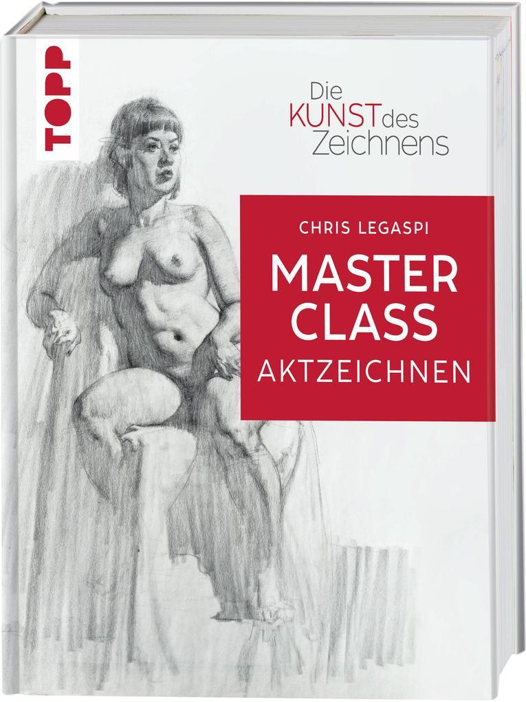 Die Kunst des Zeichnens Masterclass - Aktzeichnen