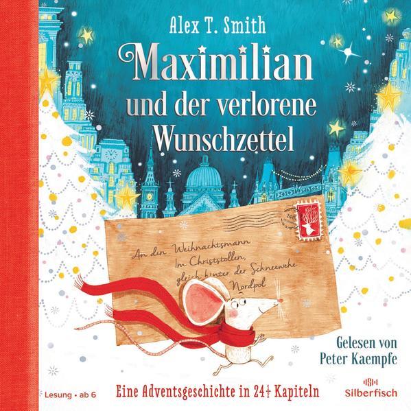 Maximilian und der verlorene Wunschzettel (Maximilian 1)