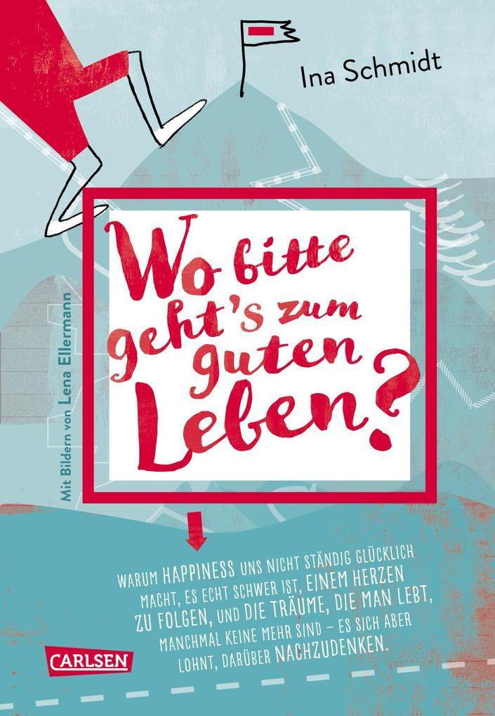 Wo bitte gehts zum guten Leben?