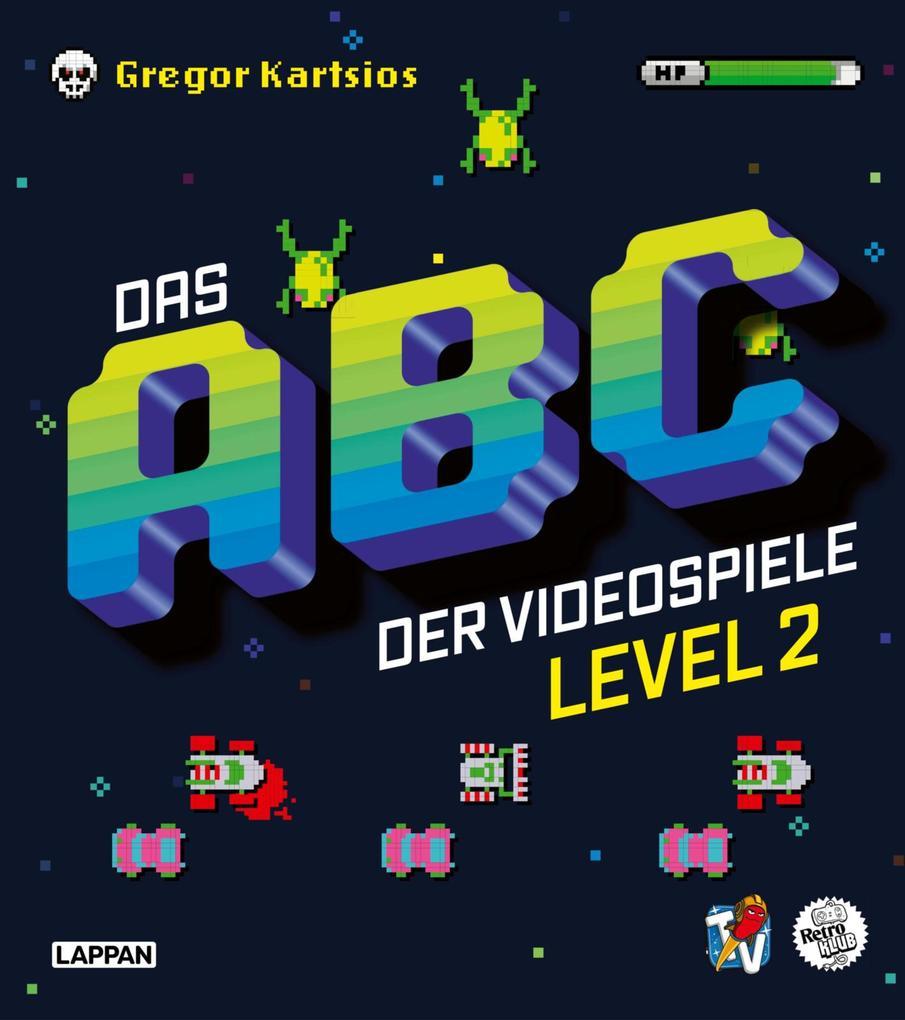 Das Nerd-ABC: Das ABC der Videospiele Level 2