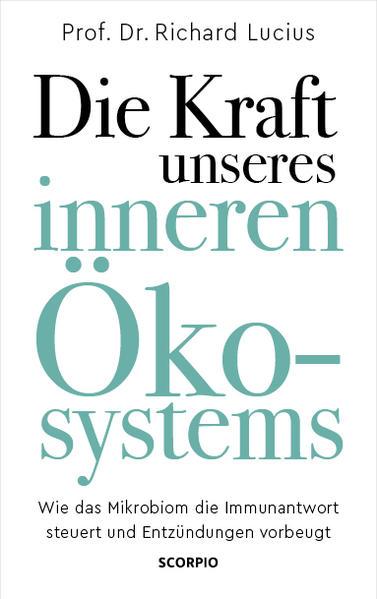 Die Kraft unseres inneren Ökosystems