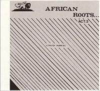 African Roots Act 3