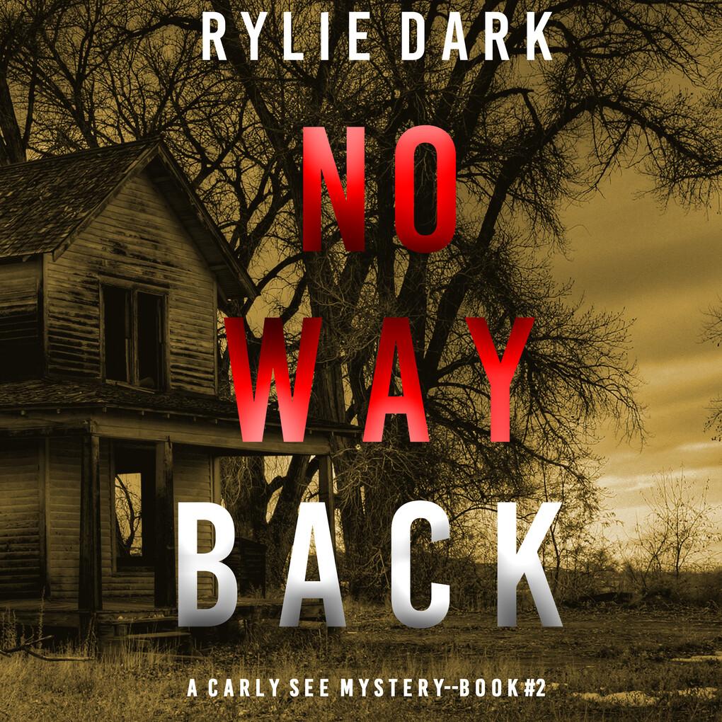 No Way Back (A Carly See FBI Suspense Thriller'Book 2)