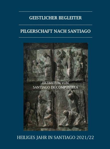 Geistlicher Begleiter Pilgerschaft nach Santiago