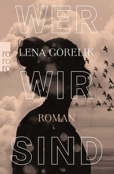 8. Lena Gorelik: Wer wir sind