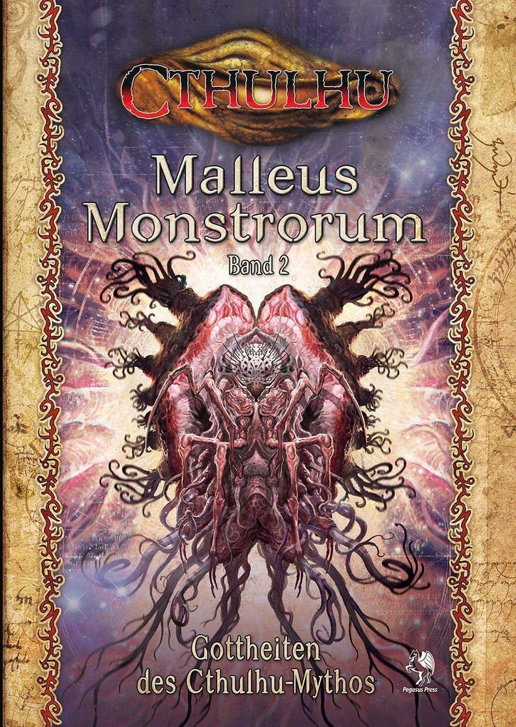 Cthulhu: Malleus Monstrorum Band 2: Gottheiten des Cthulhu-Mythos (HC)