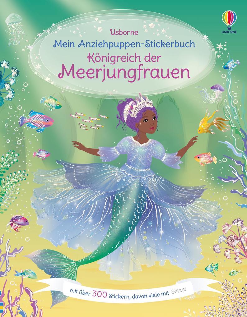 Mein Anziehpuppen-Stickerbuch: Königreich der Meerjungfrauen