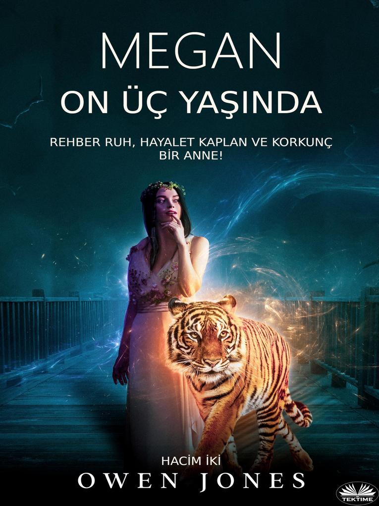 Megan On Üç Yasinda