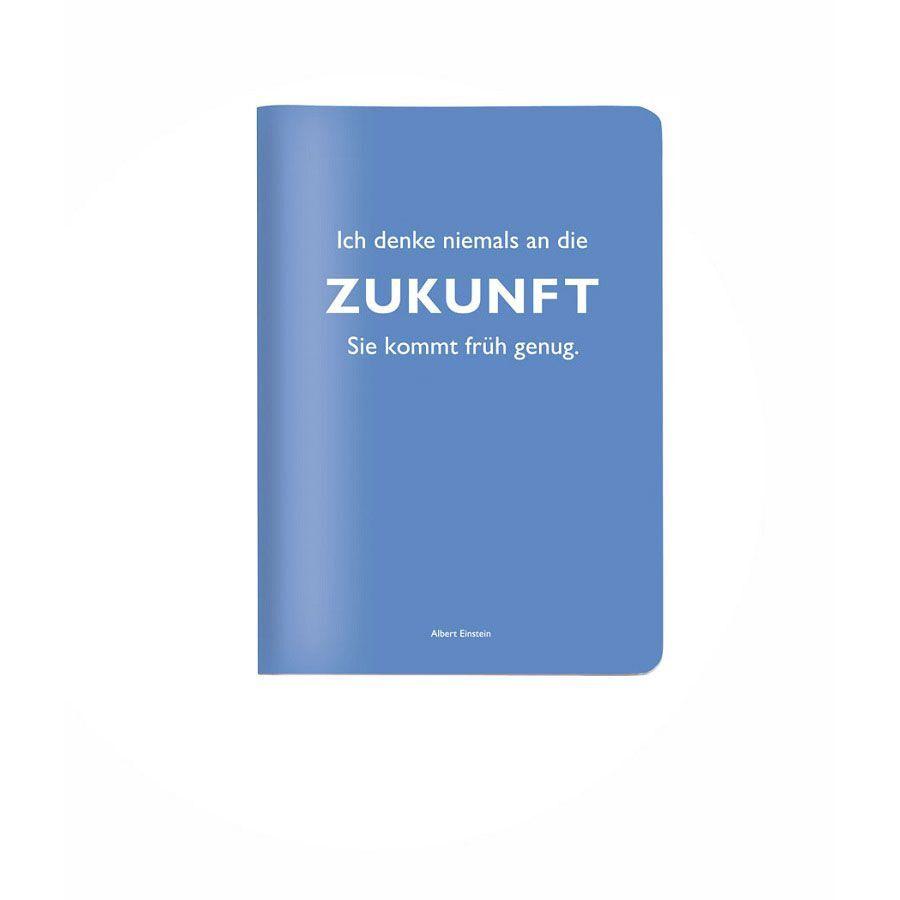 Heft A6 kariert, "Ich denke niemals an die Zukunft. Sie kommt früh genug." (Albert Einstein)