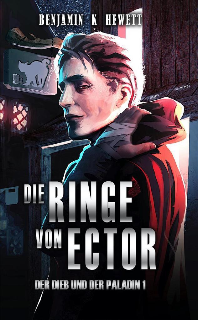 Die Ringe von Ector (Der Dieb und der Paladin, #1)