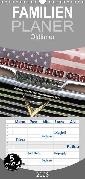 Familienplaner American Old Cars - Amerikanische Autolegenden (Wandkalender 2023 , 21 cm x 45 cm, ho