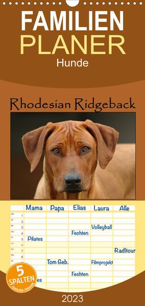 Familienplaner Rhodesian Ridgeback Terminkalender (Wandkalender 2023 , 21 cm x 45 cm, hoch)