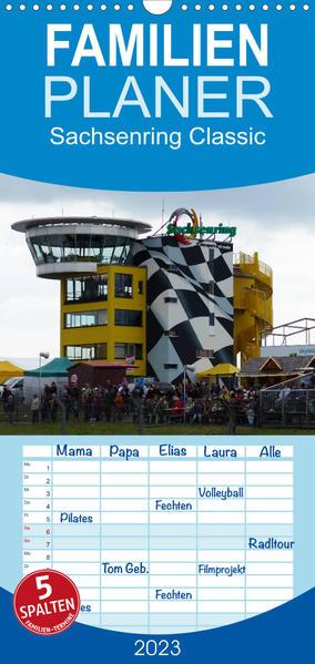 Familienplaner Sachsenring Classic (Wandkalender 2023 , 21 cm x 45 cm, hoch)