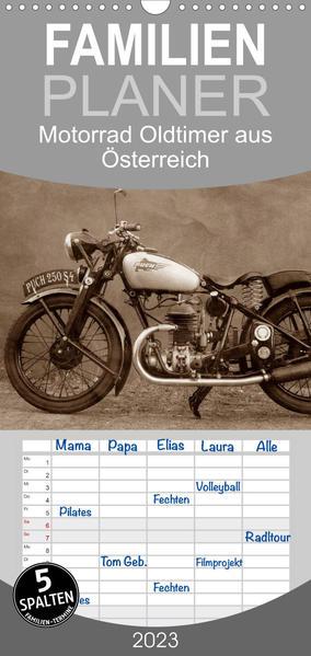 Familienplaner Motorrad Oldtimer aus Österreich (Wandkalender 2023 , 21 cm x 45 cm, hoch)