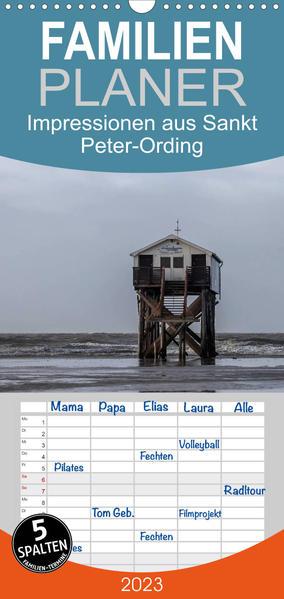 Familienplaner Impressionen aus Sankt Peter-Ording (Wandkalender 2023 , 21 cm x 45 cm, hoch)