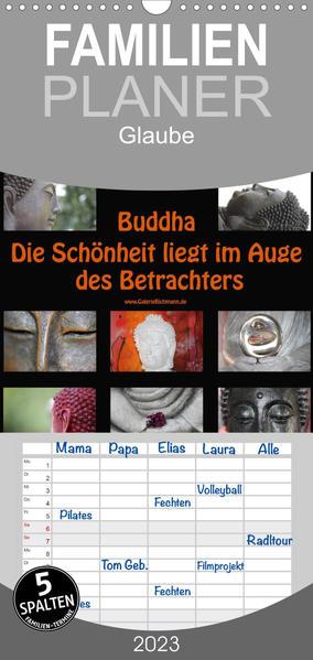 Familienplaner Buddha Die Schönheit liegt im Auge des Betrachters (Wandkalender 2023 , 21 cm x 45 cm