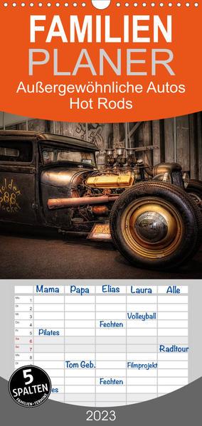 Familienplaner Außergewöhnliche Autos - Hot Rods (Wandkalender 2023 , 21 cm x 45 cm, hoch)