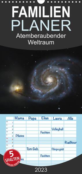 Familienplaner Atemberaubender Weltraum (Wandkalender 2023 , 21 cm x 45 cm, hoch)