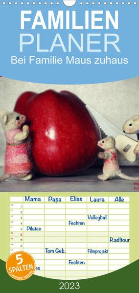 Familienplaner Bei Familie Maus zuhaus (Wandkalender 2023 , 21 cm x 45 cm, hoch)