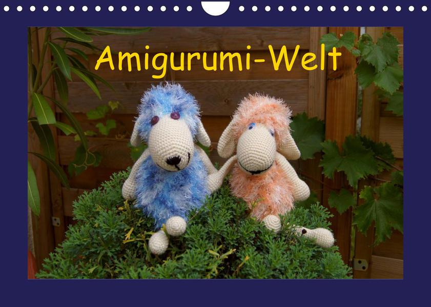 Amigurumi-Welt (Wandkalender 2023 DIN A4 quer)
