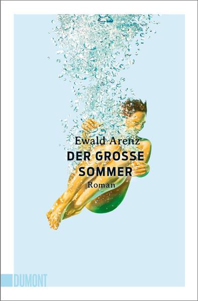 7. Ewald Arenz: Der große Sommer