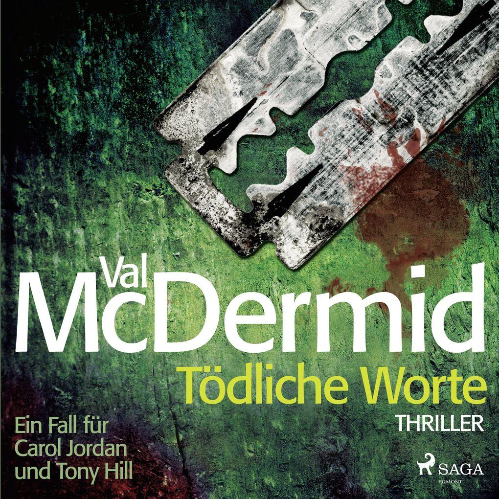 Tödliche Worte - Ein Fall für Carol Jordan und Tony Hill 4