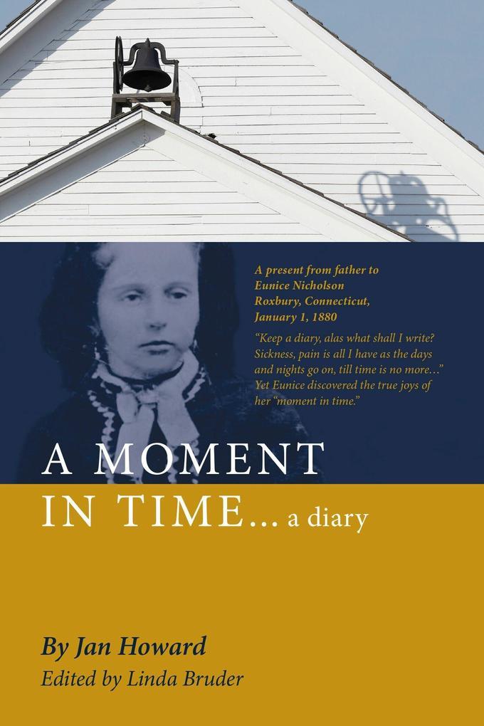 A MOMENT IN TIME...a diary