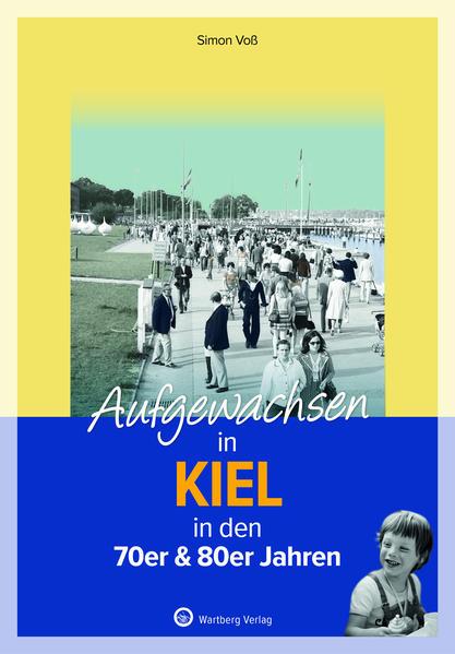 Aufgewachsen in Kiel in den 70er & 80er Jahren