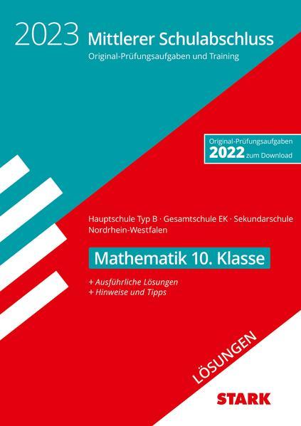 STARK Lösungen zu Original-Prüfungen und Training - Mittlerer Schulabschluss 2023 - Mathematik - Hauptschule Typ B/ Gesamtschule EK/Sekundarschule - NRW