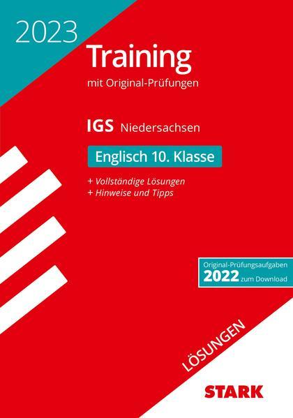 STARK Lösungen zu Original-Prüfungen und Training Abschlussprüfung IGS 2023 - Englisch 10. Klasse - Niedersachsen