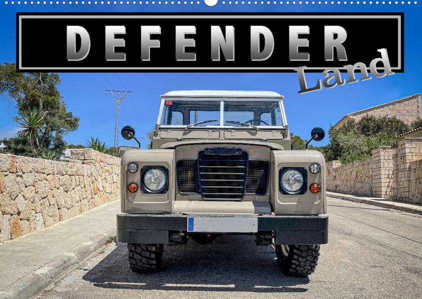 Defender Land (Wandkalender 2023 DIN A2 quer)